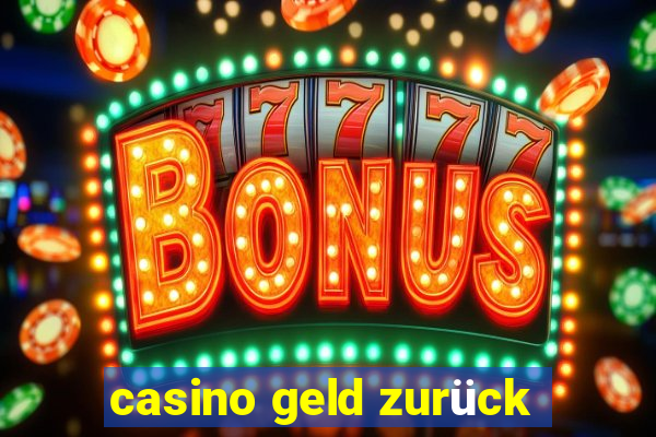 casino geld zurück