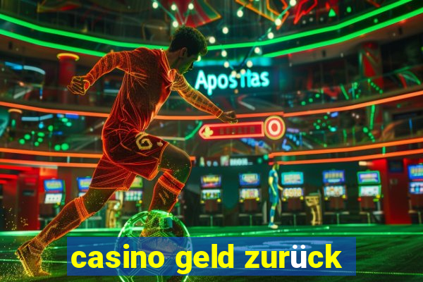 casino geld zurück