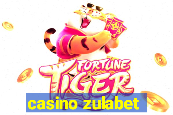 casino zulabet