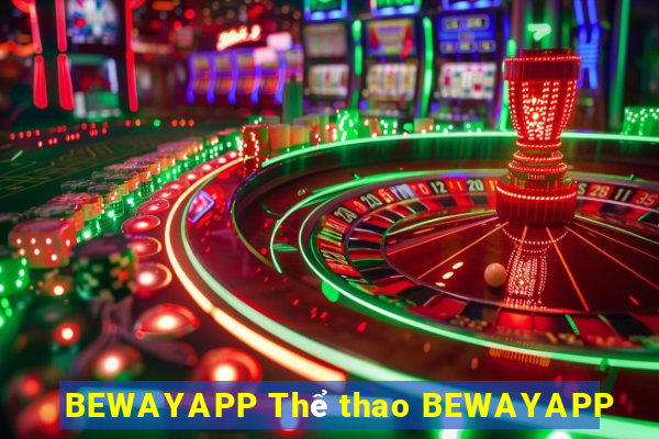 BEWAYAPP Thể thao BEWAYAPP