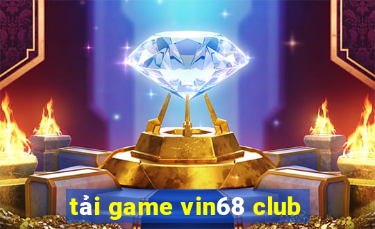 tải game vin68 club