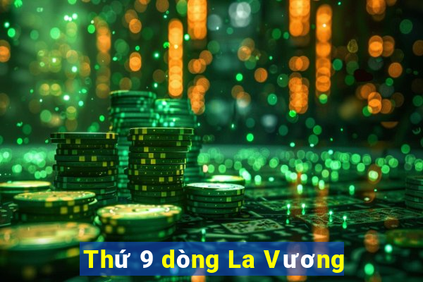 Thứ 9 dòng La Vương