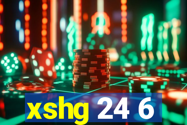 xshg 24 6