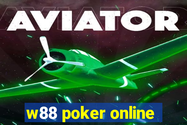 w88 poker online