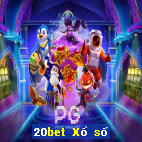 20bet Xổ số tân binh