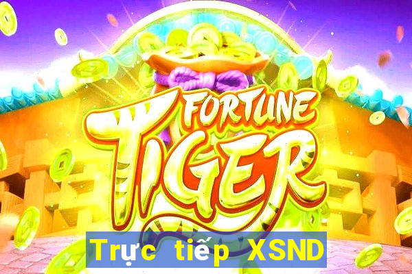 Trực tiếp XSND hôm nay