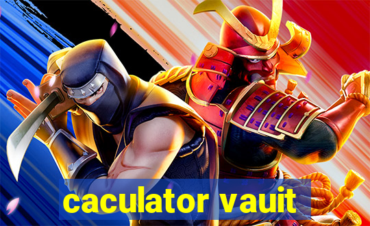 caculator vauit