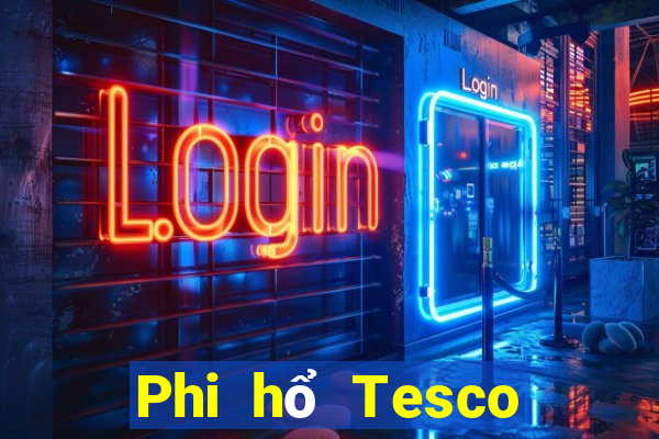 Phi hổ Tesco tìm kiếm xổ số