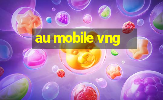 au mobile vng