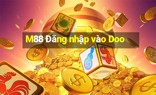 M88 Đăng nhập vào Doo