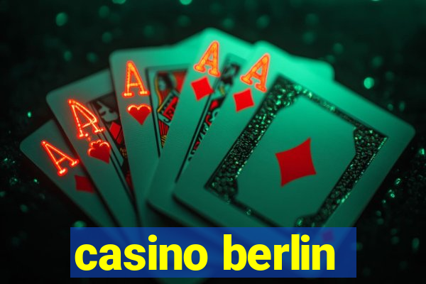 casino berlin