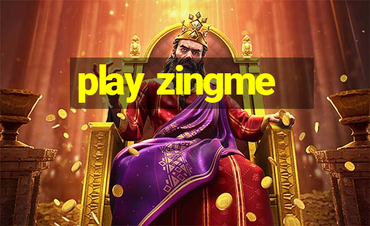 play zingme