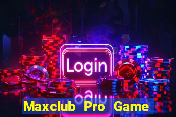 Maxclub Pro Game Bài Mậu Binh