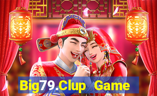 Big79.Clup Game Bài Uy Tín Nhất 2022