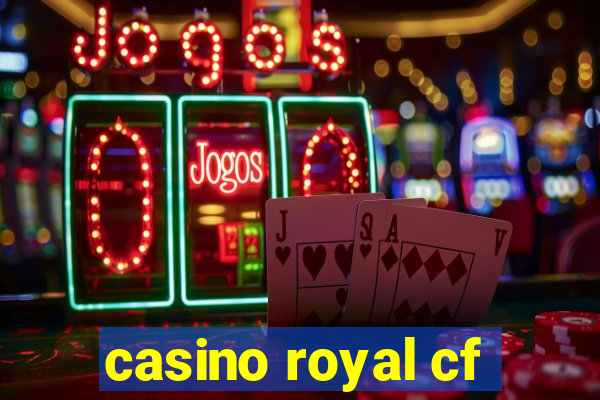 casino royal cf