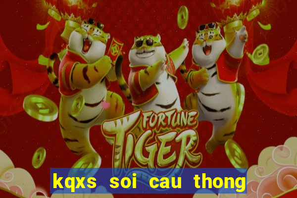 kqxs soi cau thong ke may man