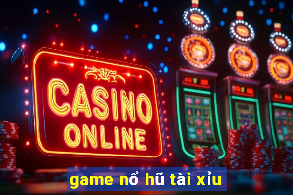 game nổ hũ tài xỉu