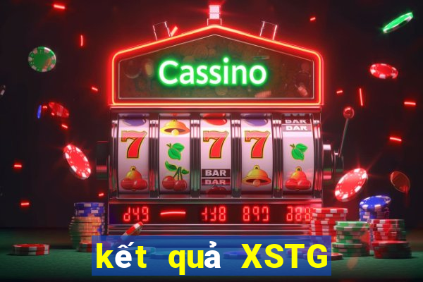 kết quả XSTG ngày 27