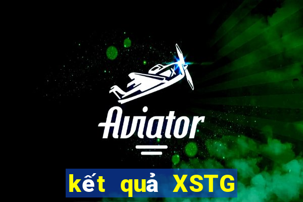 kết quả XSTG ngày 27