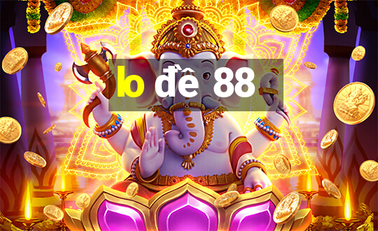 lo đề 88