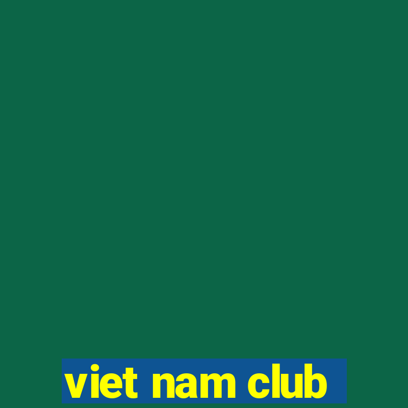 viet nam club