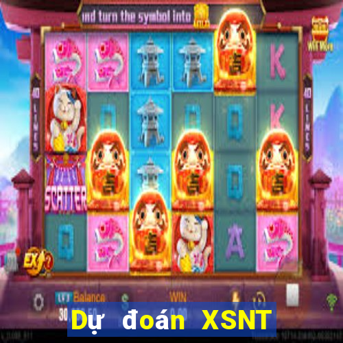 Dự đoán XSNT ngày 25