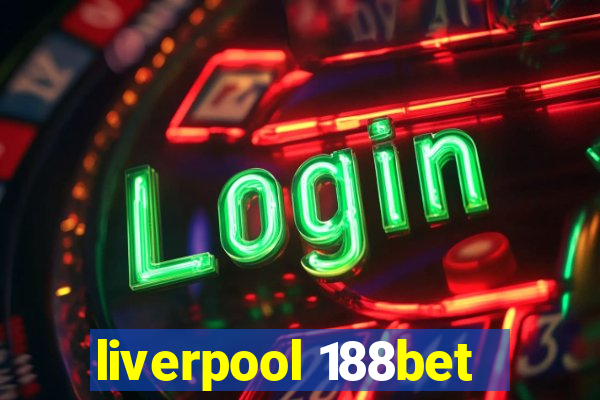 liverpool 188bet