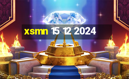 xsmn 15 12 2024