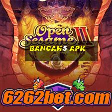 bancah5 apk