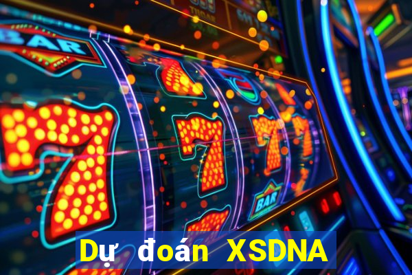 Dự đoán XSDNA ngày 17