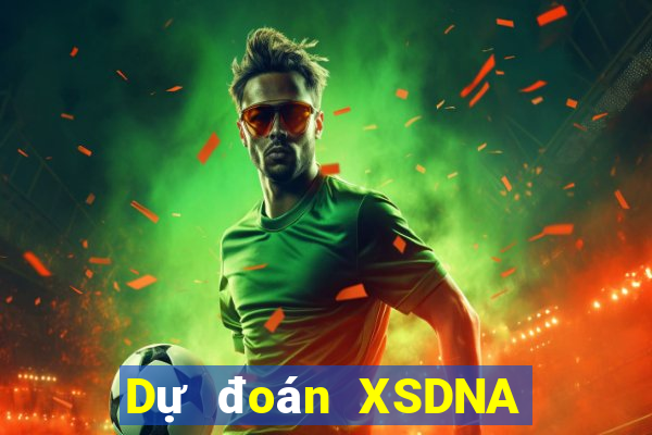 Dự đoán XSDNA ngày 17