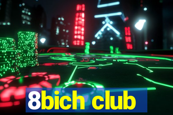 8bich club