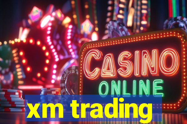 xm trading