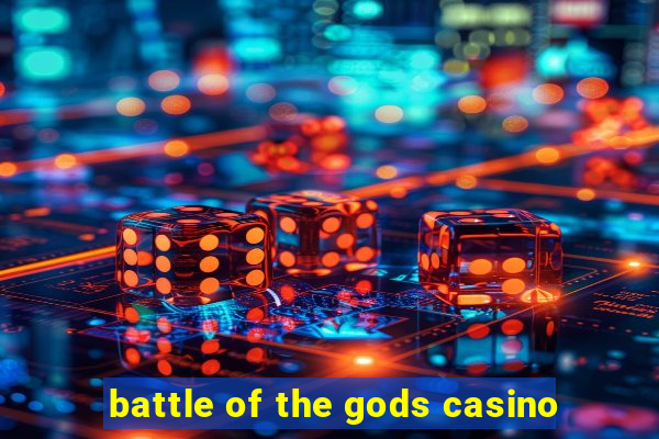 battle of the gods casino