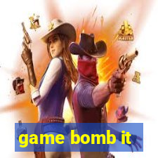 game bomb it