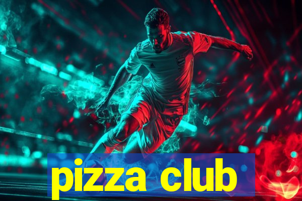 pizza club