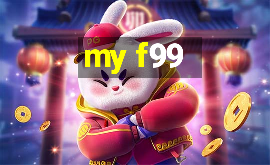 my f99