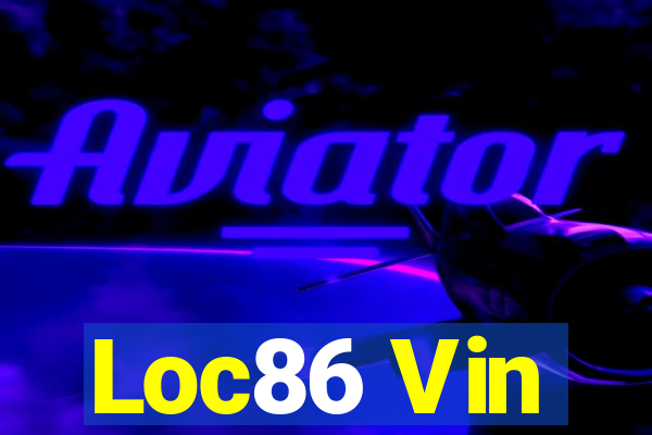 Loc86 Vin