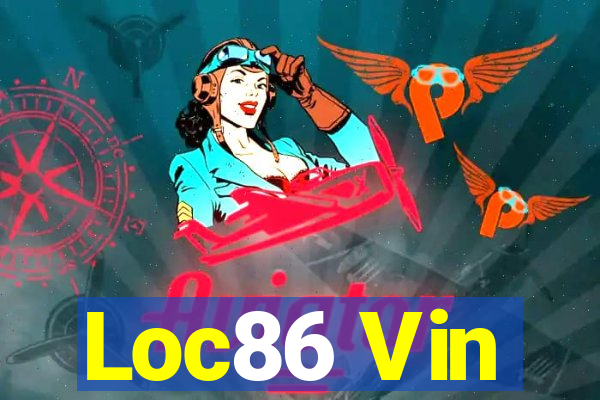 Loc86 Vin