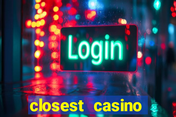 closest casino table games