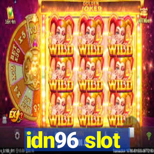 idn96 slot