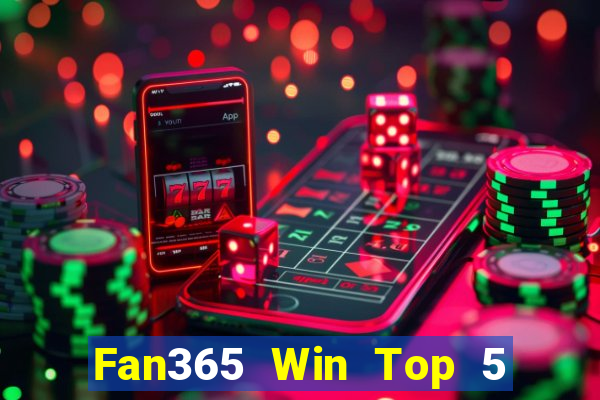 Fan365 Win Top 5 Game Bài Đổi Thưởng