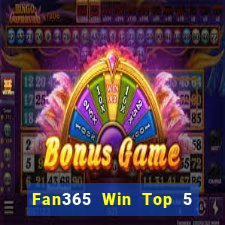 Fan365 Win Top 5 Game Bài Đổi Thưởng