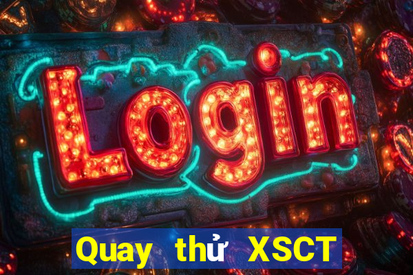 Quay thử XSCT Thứ 4