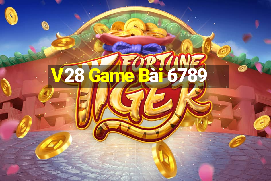 V28 Game Bài 6789