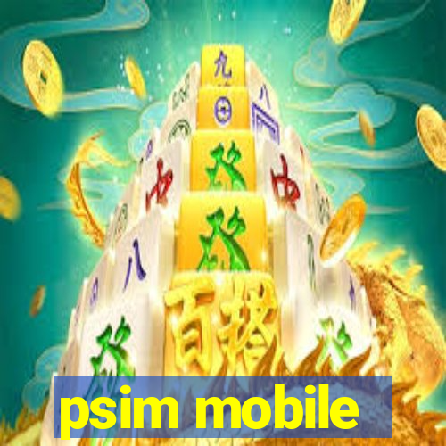 psim mobile