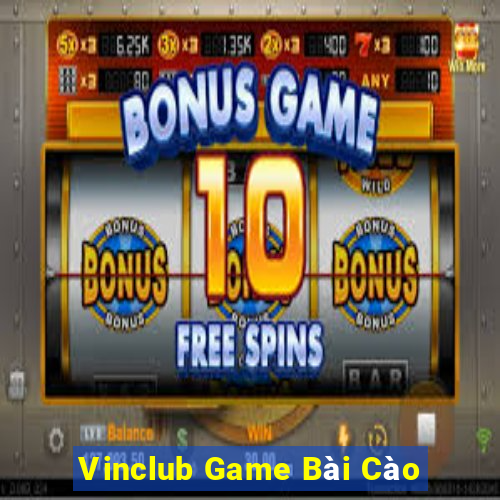 Vinclub Game Bài Cào