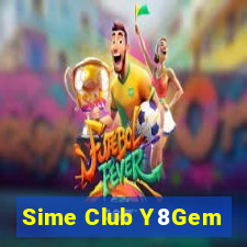 Sime Club Y8Gem