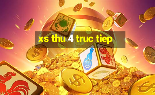 xs thu 4 truc tiep