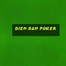 dien dan poker